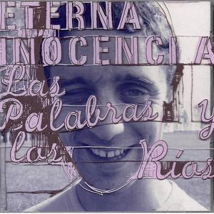 Album Las Palabras y los Ríos from Eterna Inocencia