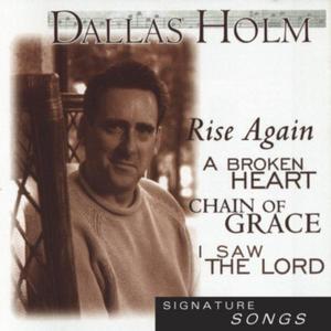 收聽Dallas Holm的At My Worst (You Found Me)歌詞歌曲