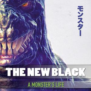 Album A Monster's Life oleh The New Black