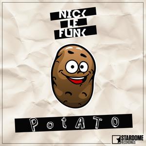 Listen to Potato (Radio Edit) song with lyrics from Nick Le Funk