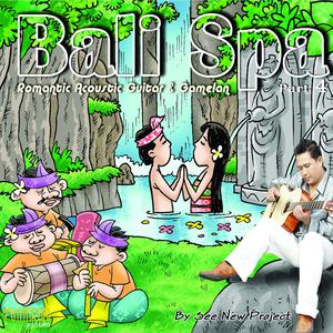 Bali Spa, Pt. 4: Romantic Acoustic Guitar & Gamelan