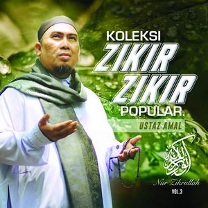 Album Koleksi Zikir-Zikir Popular Ustaz Amal oleh Ustaz Amal