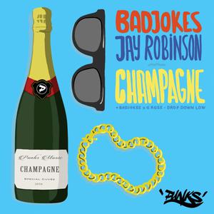 Album Champagne / Drop Down Low from Badjokes
