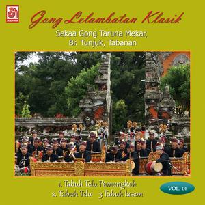 Sekaa Gong Taruna Mekar Tunjuk Tabanan的專輯Gong Lelambatan Klasik, Vol. 1
