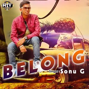 Listen to Belong song with lyrics from Sonu G.