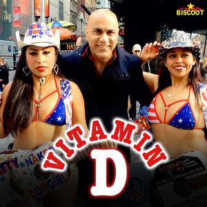ดาวน์โหลดและฟังเพลง Vitamin D พร้อมเนื้อเพลงจาก Baba Sehgal