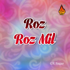 Album Roz Roz Mil from GR Sagar