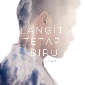Listen to Langit Tetap Biru song with lyrics from Aizat Amdan