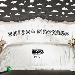 Listen to ShiGGa Morning song with lyrics from Shigga Shay