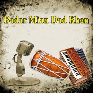 收聽Badar Mian Dad Khan的Narray Waj De Sano Pyare Lag Dy歌詞歌曲