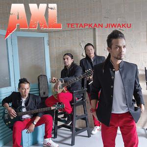 AXL的專輯Tetapkan Jiwaku