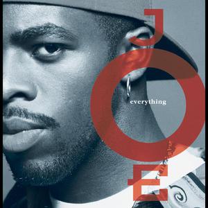 ดาวน์โหลดและฟังเพลง Everything พร้อมเนื้อเพลงจาก Joe