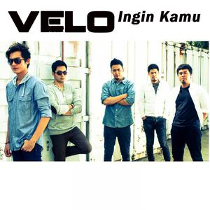 Listen to Ingin Kamu song with lyrics from Vélo