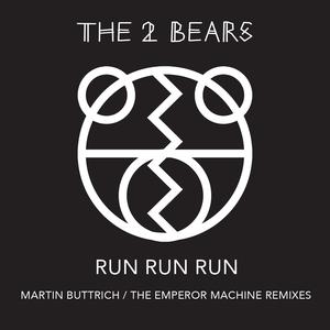 Listen to Run Run Run (The Emperor Machine Dub) song with lyrics from The 2 Bears