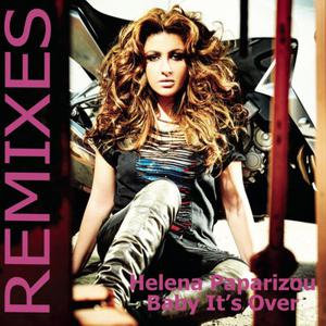 ดาวน์โหลดและฟังเพลง Baby It's Over พร้อมเนื้อเพลงจาก Helena Paparizou