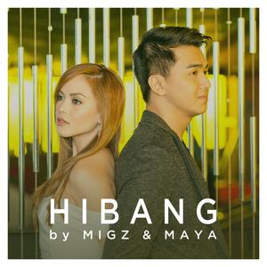 Album Hibang oleh Migz & Maya