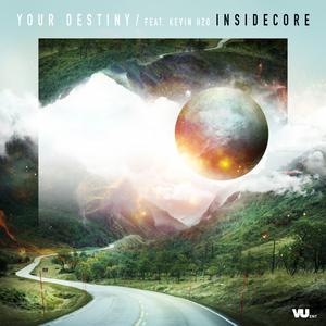 Listen to Your Destiny (The Final Countdown 2017 Anthem) (Extended Mix) song with lyrics from Insidecore