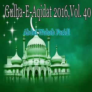 Listen to Maula Ya Salli Wa Sallim song with lyrics from Abdul Wahab Faridi