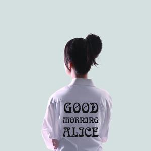 收聽Good Morning Alice的If Only歌詞歌曲