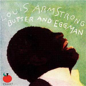 Louis Armstrong的專輯Butter And Eggman