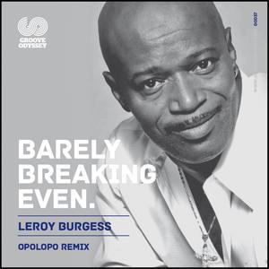 Leroy Burgess的专辑Barely Breaking Even