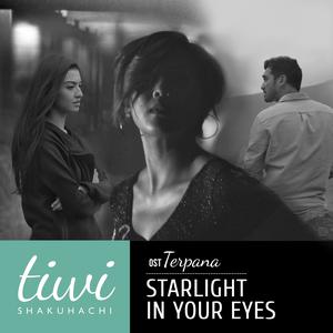 Tiwi Shakuhachi的專輯Starlight in Your Eyes
