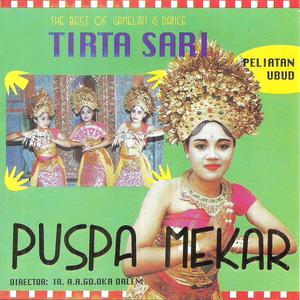 Tirta Sari Peliatan Ubud的專輯The Best of Gamelan & Dance Puspa Mekar