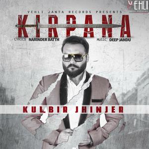 Listen to Kirpana song with lyrics from Kulbir Jhinjer