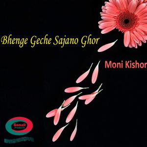 Listen to Tumi Nei Ager Moto song with lyrics from Moni Kishor