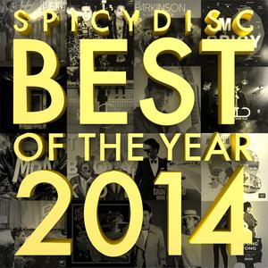 Album SpicyDisc Best of the Year 2014 from Various Artists