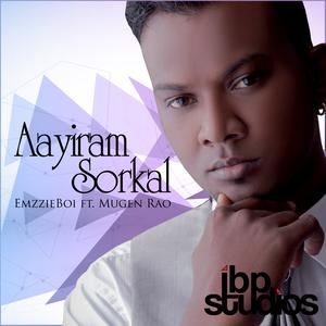 Album Aayiram Sorkal (Single) from Emzzie Boi