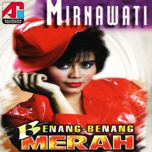 Mirnawati的专辑Benang Benang Merah