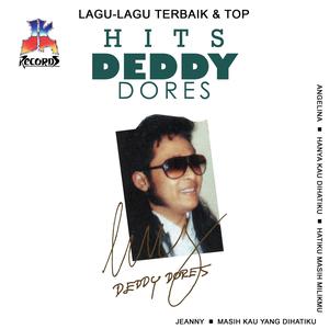 Lagu Lagu Terbaik & Top Hits Deddy Dores