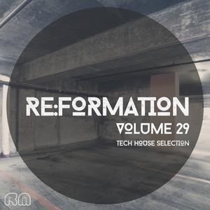 Various Artists的專輯Re:Formation, Vol. 29 - Tech House Selection