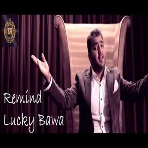 Dengarkan Remind lagu dari Lucky Bawa dengan lirik