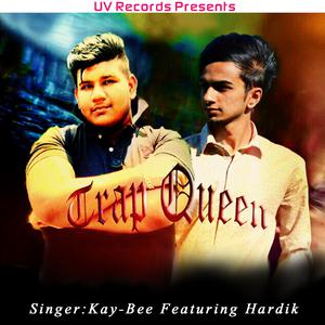 收聽Kay-Bee的Trap Queen歌詞歌曲