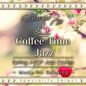 Album Coffee Table Jazz: Spring J-POP Jazz Covers from Tokyo Jazz Lounge