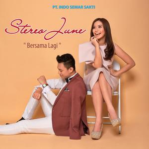 Listen to Bersama Lagi song with lyrics from Stereo June