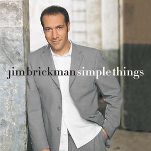 收聽Jim Brickman的Simple Things歌詞歌曲