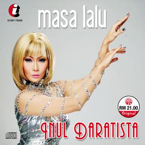 Dengarkan lagu Masa Lalu nyanyian Inul Daratista dengan lirik