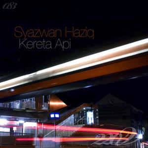 Syazwan Haziq的专辑Kereta Api