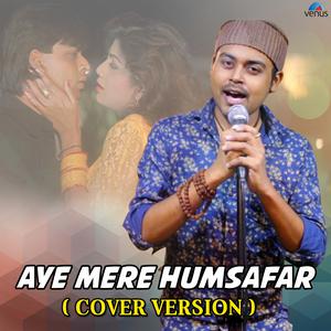 收听Prantik Sur的Aye Mere Humsafar (Cover Version)歌词歌曲