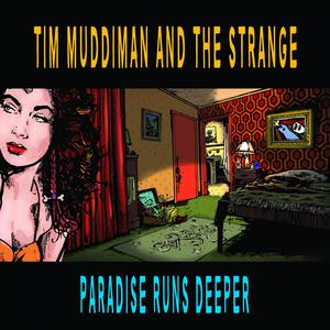 收聽Tim Muddiman and The Strange的Damage is Done歌詞歌曲