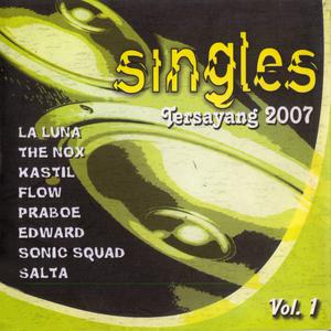 Album Singles Tersayang 2007, Vol. 1 oleh Various Artists