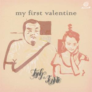 อัลบัม My First Valentine - Single ศิลปิน Tong & Jennie