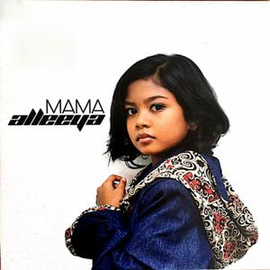 Dengarkan Mama lagu dari Alleeya dengan lirik