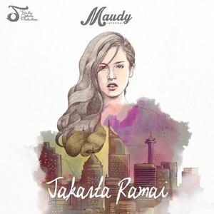 Dengarkan lagu Story Behind Jakarta Ramai nyanyian Maudy Ayunda dengan lirik