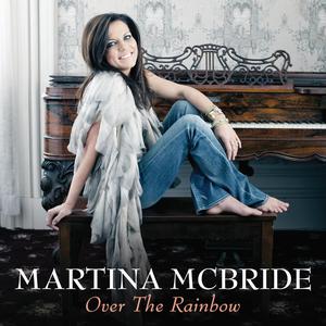 อัลบัม Over The Rainbow ศิลปิน Martina Mcbride