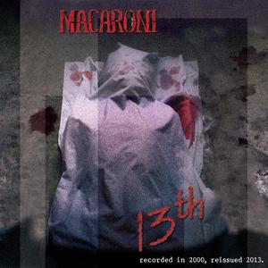 Macaroni的专辑13th