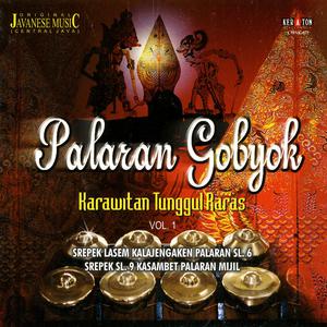 Original Javanese Music: Palaran Gobyok, Vol. 1 dari Karawitan Tunggul Raras Irama